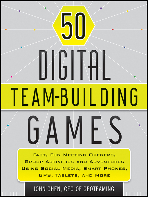 Title details for 50 Digital Team-Building Games by John Chen - Available